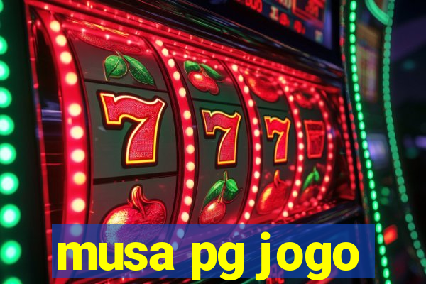 musa pg jogo