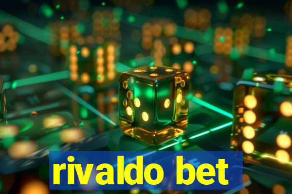 rivaldo bet