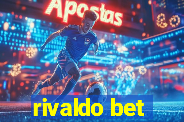 rivaldo bet