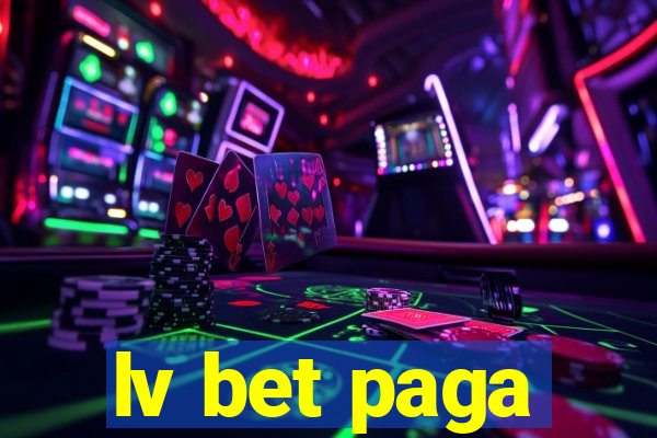 lv bet paga