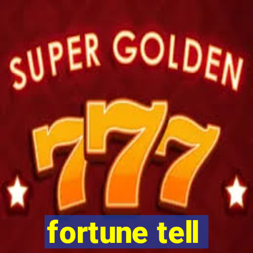 fortune tell