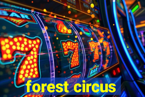 forest circus