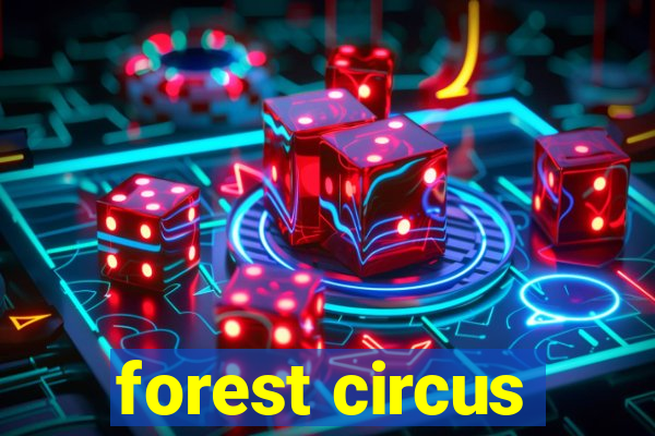 forest circus