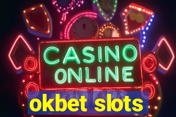 okbet slots