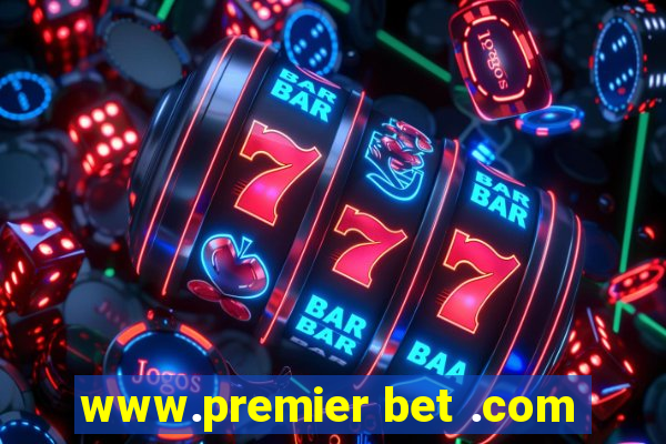 www.premier bet .com