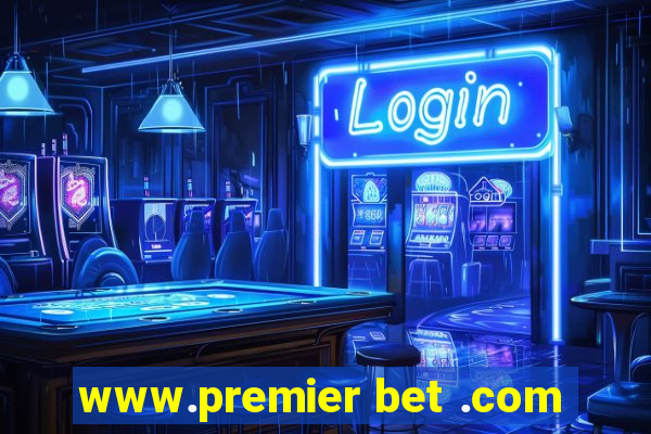 www.premier bet .com