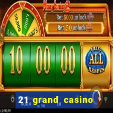 21 grand casino bonus codes