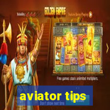 aviator tips