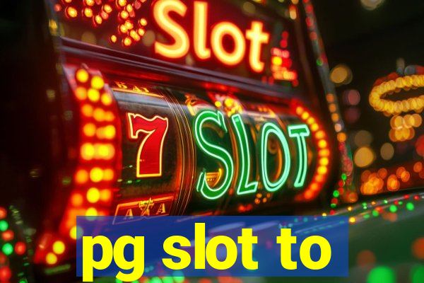 pg slot to