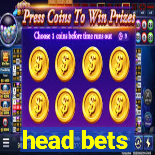 head bets