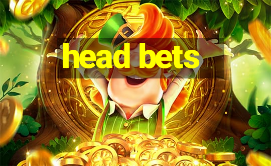 head bets