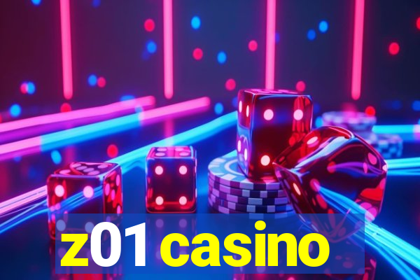 z01 casino