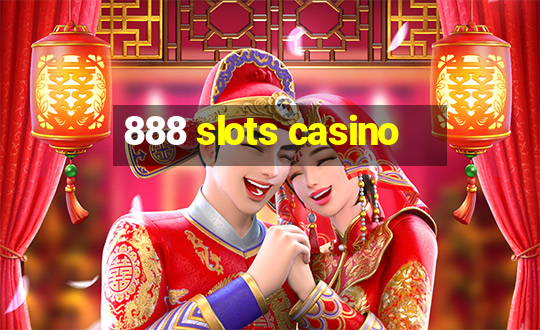 888 slots casino