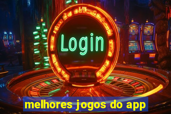 melhores jogos do app