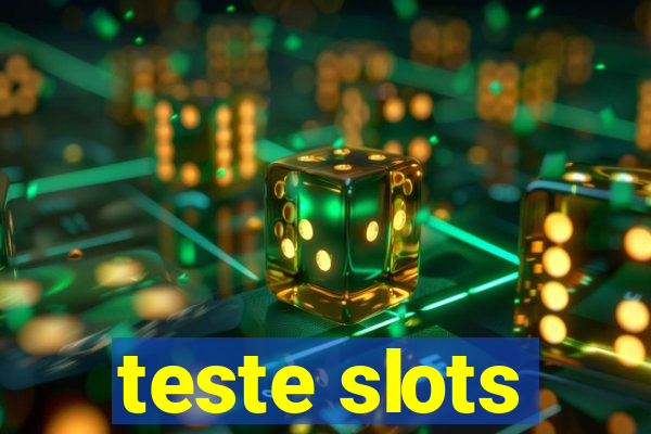 teste slots