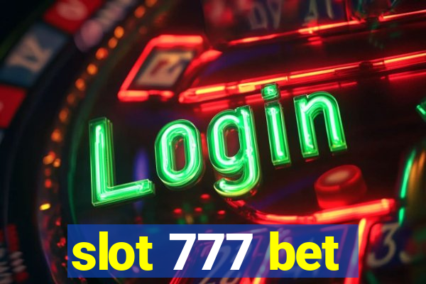 slot 777 bet