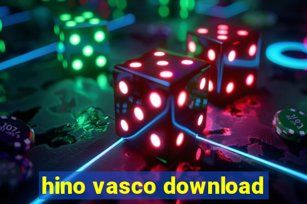 hino vasco download