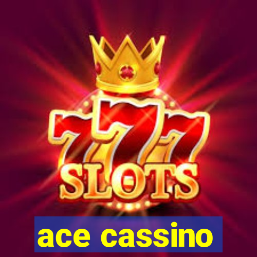 ace cassino