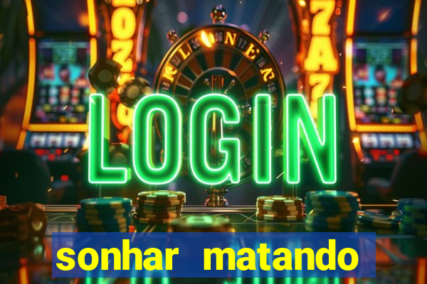 sonhar matando porco jogo do bicho