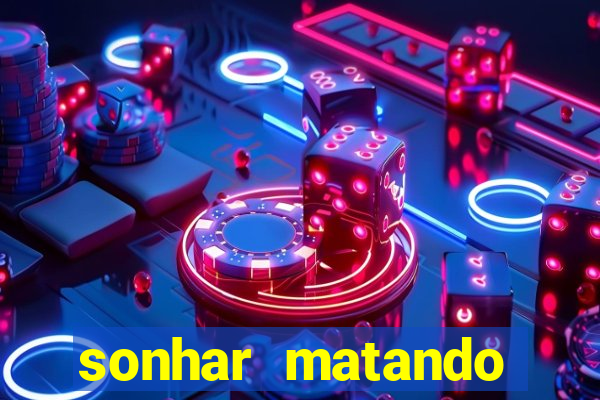 sonhar matando porco jogo do bicho