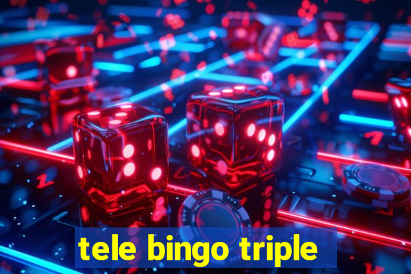 tele bingo triple