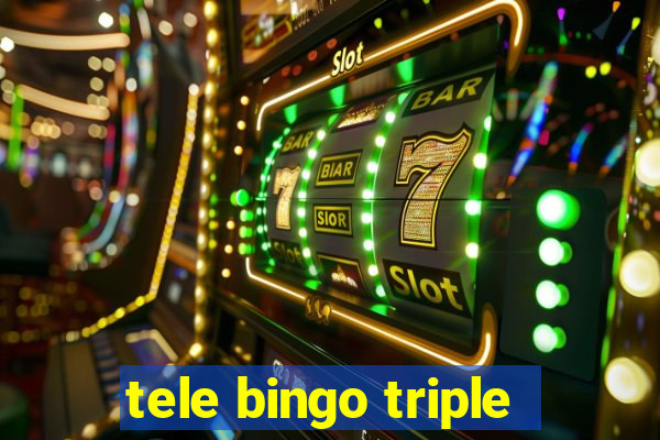 tele bingo triple