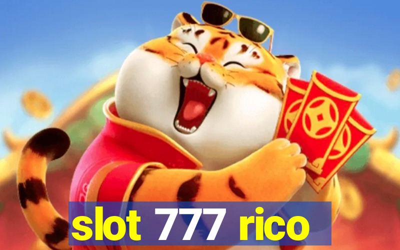 slot 777 rico