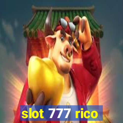 slot 777 rico