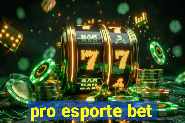 pro esporte bet