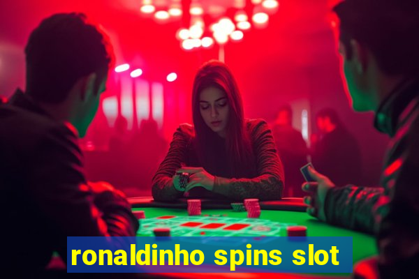 ronaldinho spins slot