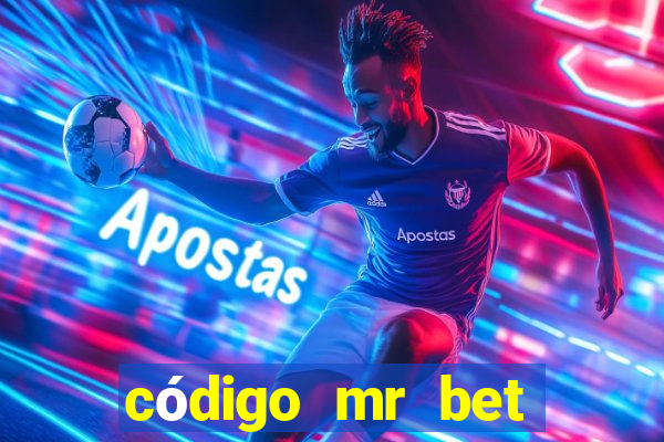 código mr bet rodadas grátis