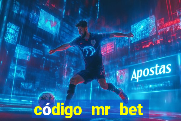 código mr bet rodadas grátis