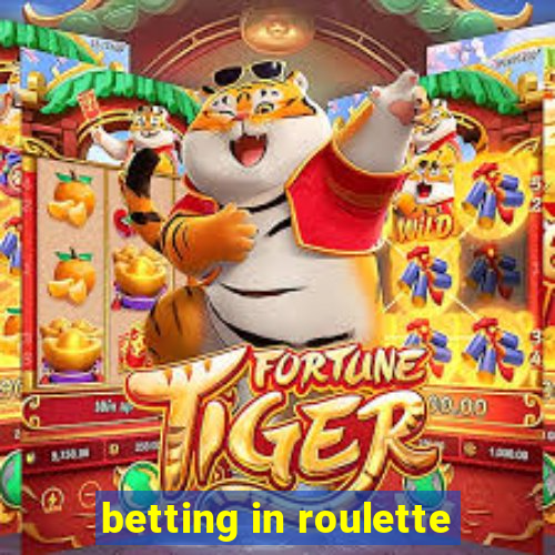 betting in roulette