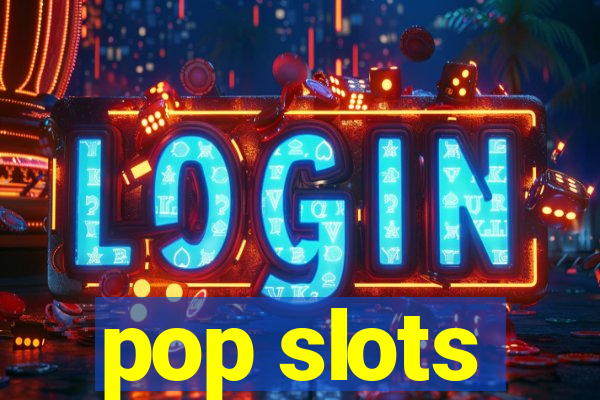 pop slots