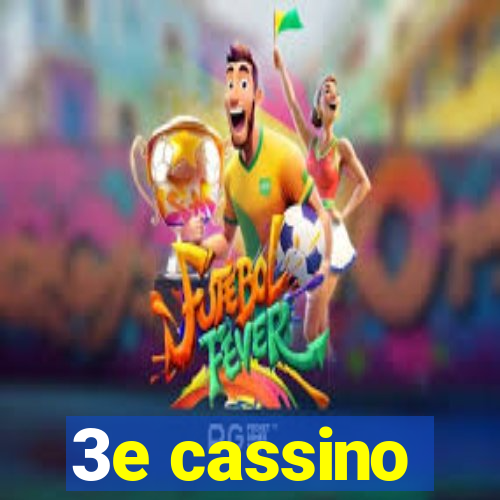 3e cassino