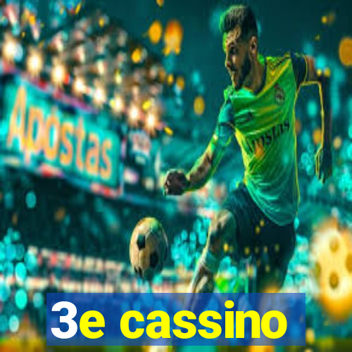 3e cassino