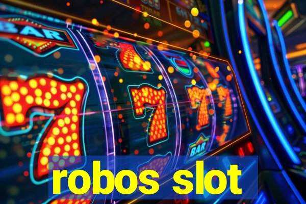 robos slot