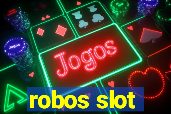 robos slot