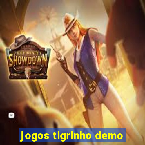 jogos tigrinho demo