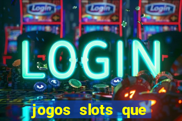 jogos slots que pagam no cadastro