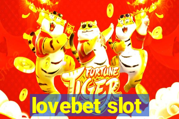 lovebet slot