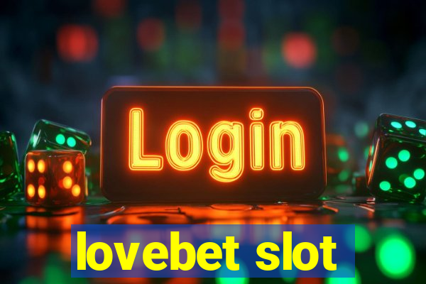 lovebet slot