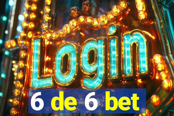 6 de 6 bet