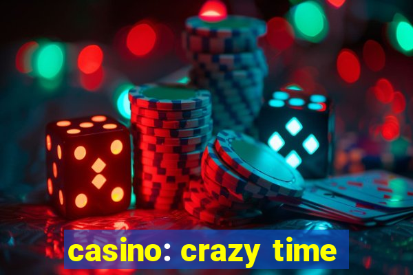 casino: crazy time