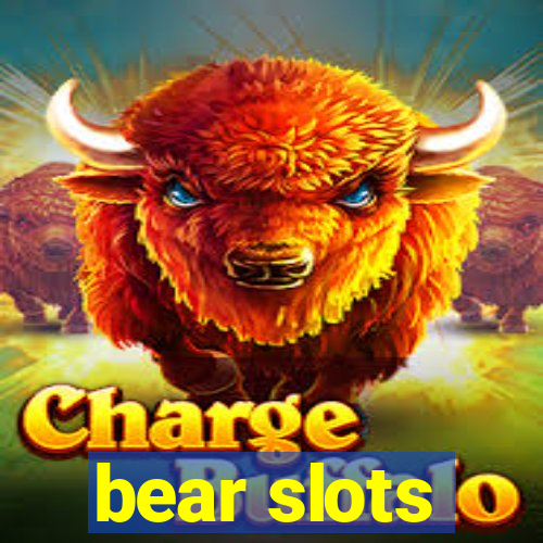 bear slots