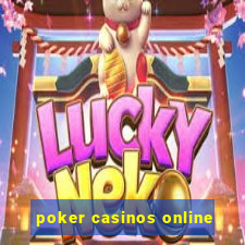 poker casinos online