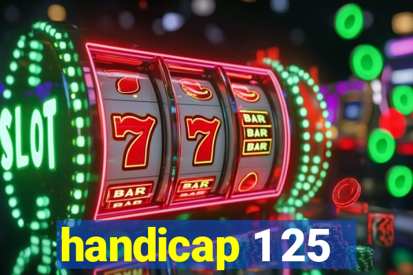 handicap 1 25