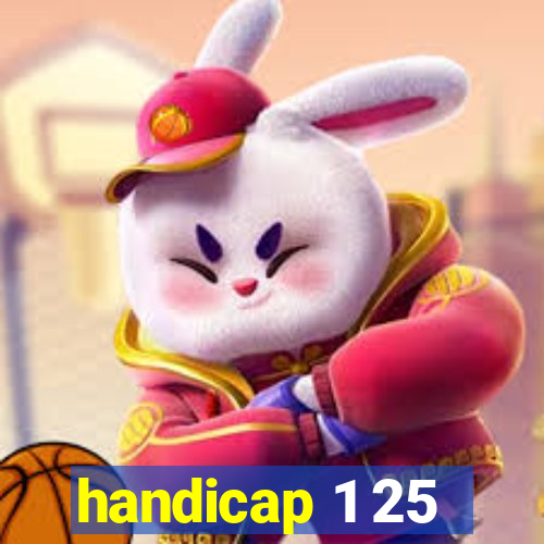 handicap 1 25