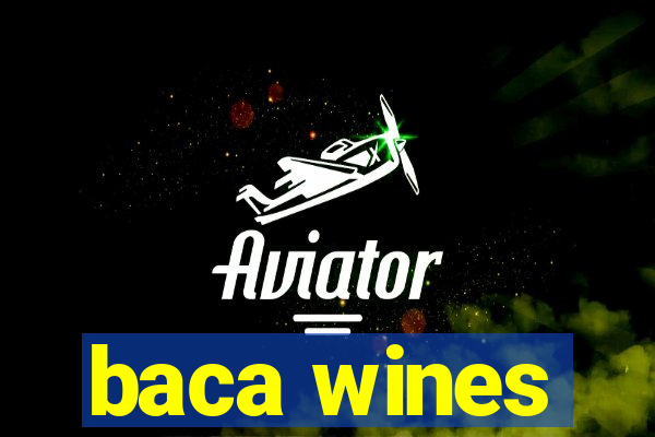 baca wines