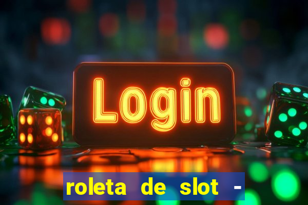 roleta de slot - estoril club